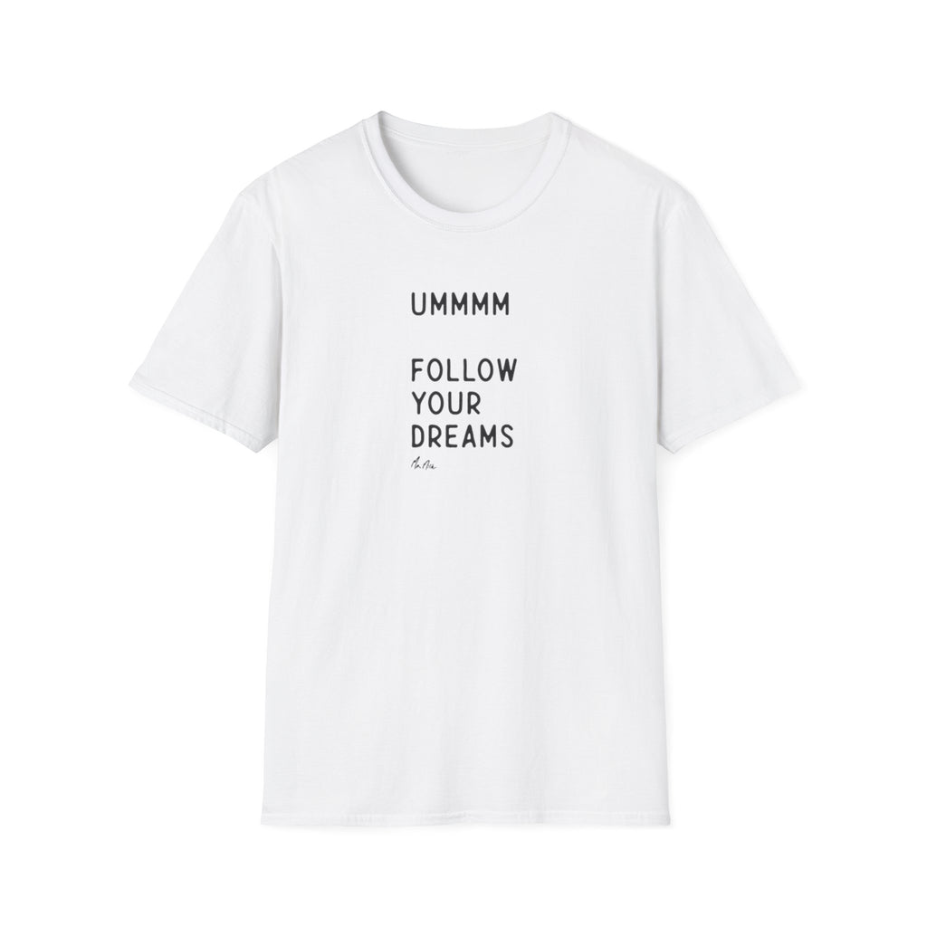 Follow Your Dreams