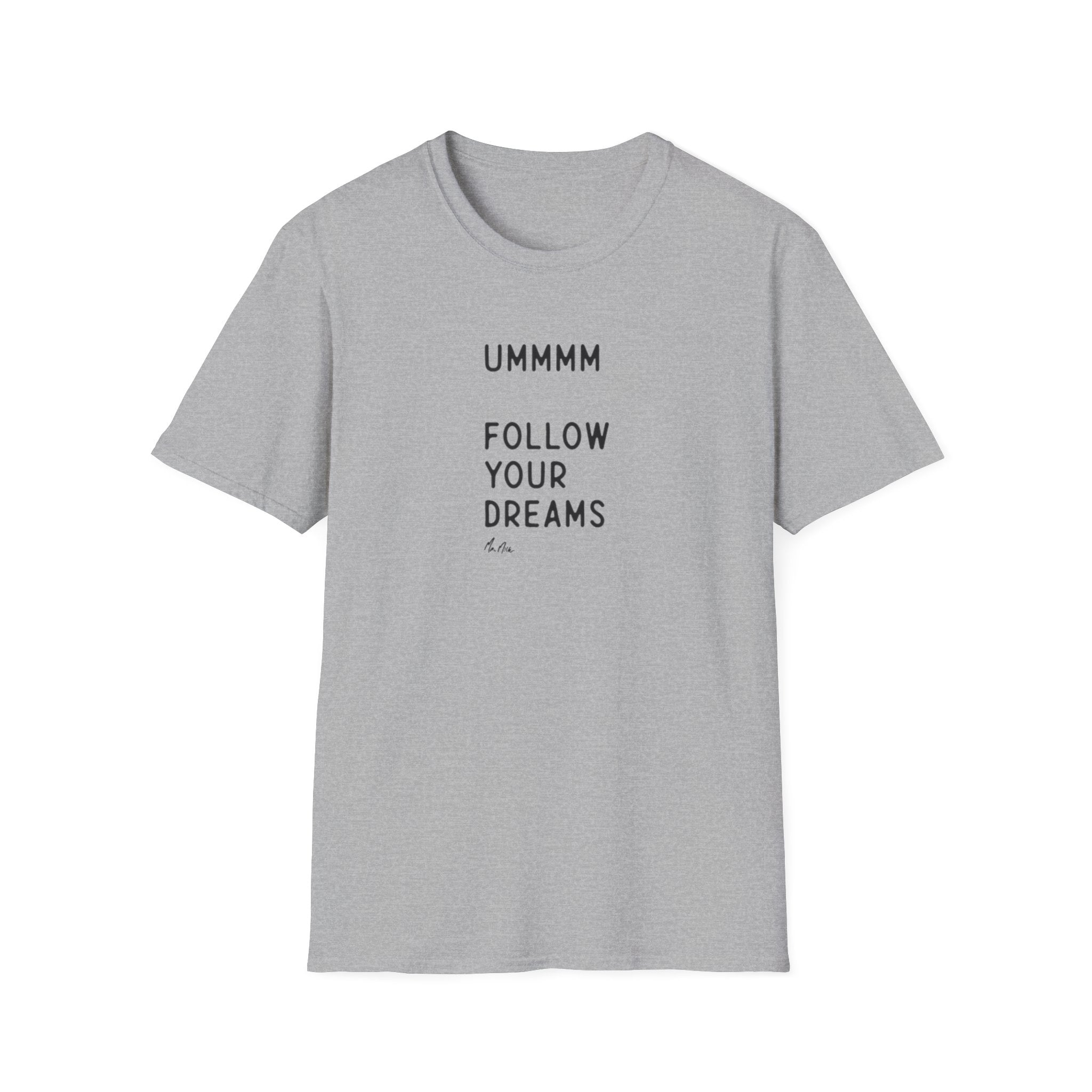 Follow Your Dreams